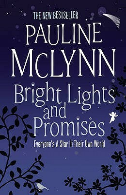 Bright Lights and Promises by Pauline McLynn