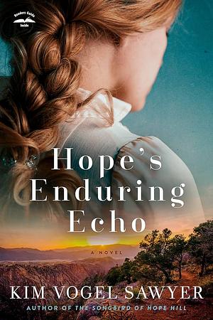 Hope's Enduring Echo: A Novel by Kim Vogel Sawyer