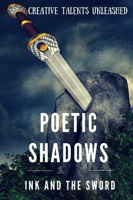 Poetic Shadows: Ink and the Sword by Raja Williams, Ken Allan Dronsfield