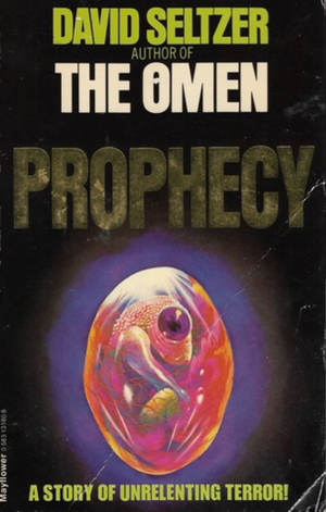 Prophecy by David Seltzer