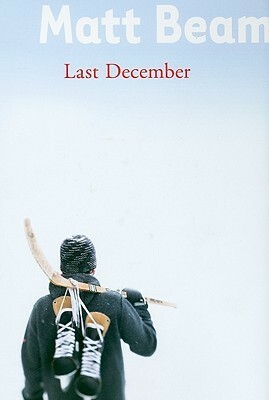 Last December by Matt Beam