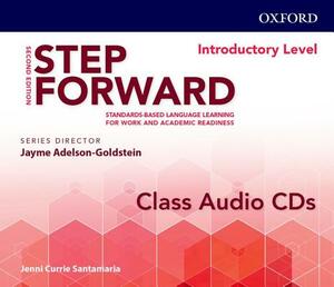 Step Forward 2e Introductory Class Audio CD: Standards-Based Language Learning for Work and Academic Readiness by Jayme Adelson-Goldstein