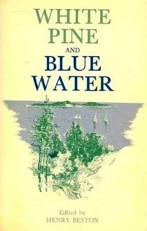 White Pine and Blue Water by Henry Beston