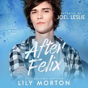 After Felix by Lily Morton