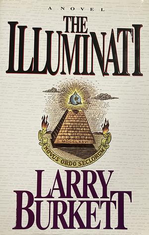 The Illuminati by Larry Burkett