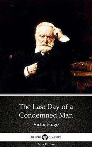 The Last Day of a Condemned Man by Victor Hugo