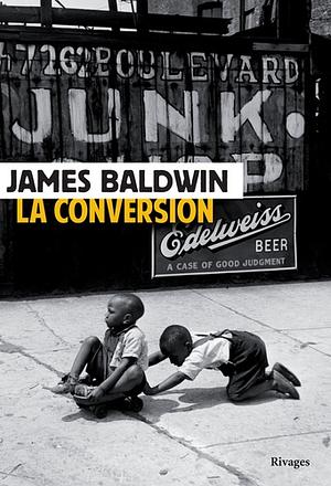 La conversion by James Baldwin