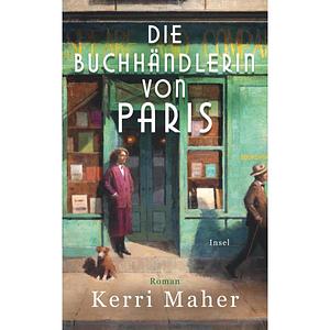 Die Buchhändlerin von Paris: Roman by Kerri Maher