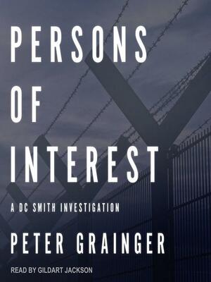 Persons of Interest--A DC Smith Investigation by Peter Grainger