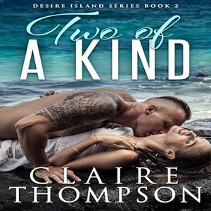 Two of a Kind by Claire Thompson