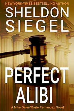 Perfect Alibi by Sheldon Siegel