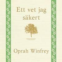 Ett vet jag säkert by Oprah Winfrey