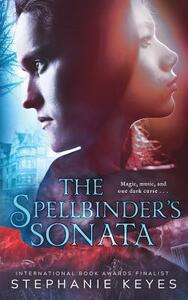 The Spellbinder's Sonata by Stephanie Keyes