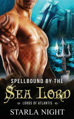 Spellbound by the Sea Lord by Starla Night
