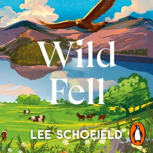 Wild Fell by Lee Schofield