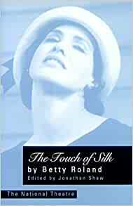 Touch of Silk by Betty Roland