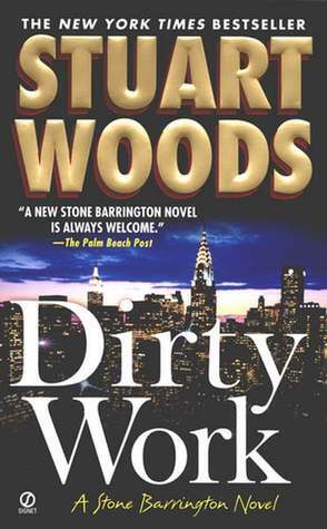 Dirty Work by Stuart Woods