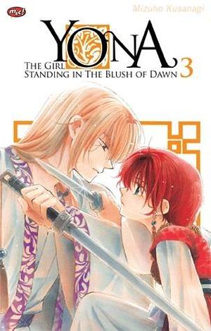 Yona, The Girl Standing in the Blush of Dawn, Vol. 3 by Mizuho Kusanagi, Mizuho Kusanagi