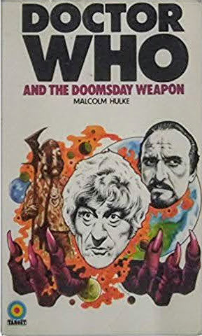 Doctor Who and the Doomsday Weapon by Malcolm Hulke