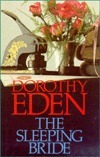 The Sleeping Bride by Dorothy Eden