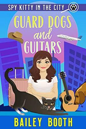 Guard Dogs and Guitars by Bailey Booth