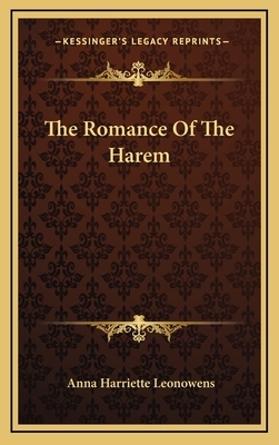 The Romance of the Harem by Anna Harriette Leonowens