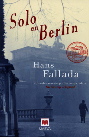 Solo en Berlín by Hans Fallada