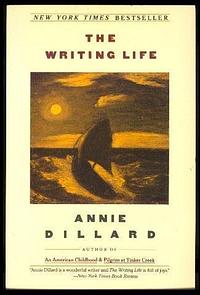 THE WRITING LIFE by Albert Pinkham Ryder;, Annie Dillard