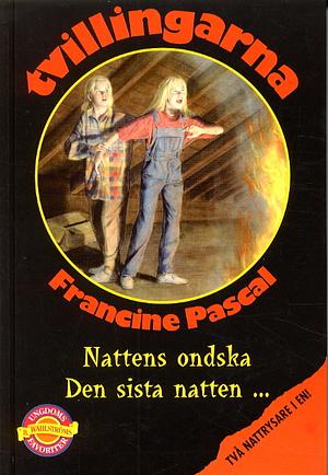 I nattens ondska + Den sista natten by Jamie Suzanne, Francine Pascal