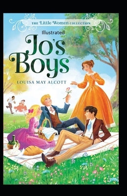 Jo's Boys Illustrated by Louisa May Alcott