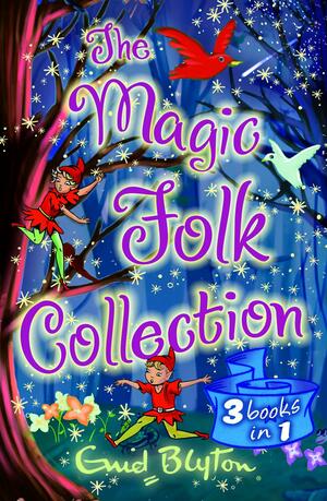 The Magic Folk Collection by Enid Blyton