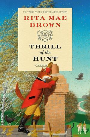 Thrill of the Hunt by Rita Mae Brown