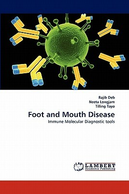 Foot and Mouth Disease by Neeta Longjam, Rajib Deb, Tilling Tayo