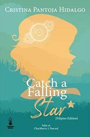 Catch A Falling Star by Cristina Pantoja-Hidalgo