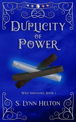 Duplicity of Power by S. Lynn Helton