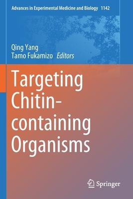 Targeting Chitin-Containing Organisms by 