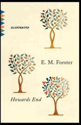 Howards End Illustrated by E.M. Forster