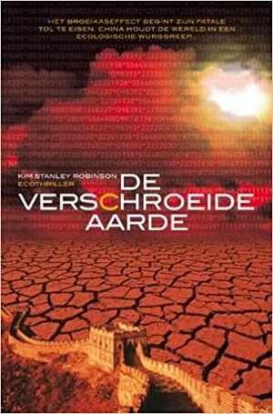 De verschroeide aarde by Kim Stanley Robinson