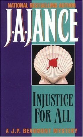 Injustice for All by J.A. Jance