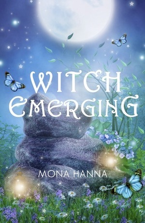 Witch Emerging by Mona Hanna