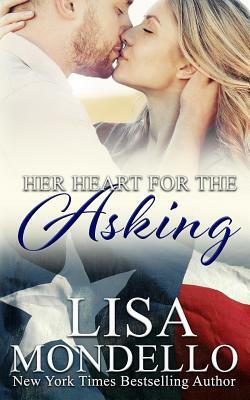 Her Heart for the Asking: a western romance by Lisa Mondello