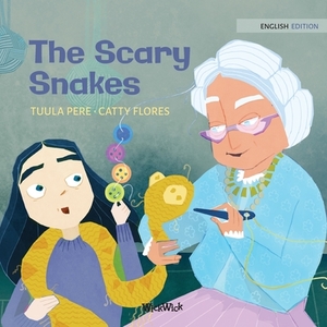 The Scary Snakes by Tuula Pere