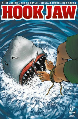 Hook Jaw #4 by Conor Boyle, Robert Steen, Giulia Brusco, Simon Spurrier