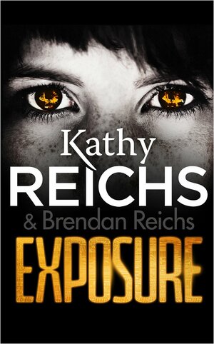 Exposure by Brendan Reichs, Kathy Reichs