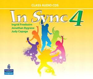 In Sync 4 Class Audiocds by Ingrid Freebairn, Judy Copage, Jonathan Bygrave