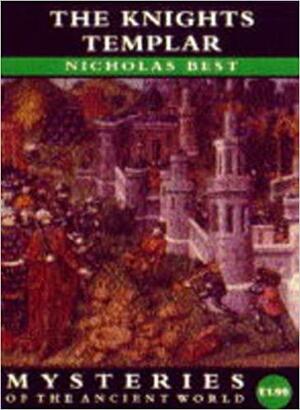 The Knights Templar by Nicholas Best