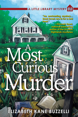 A Most Curious Murder: A Little Library Mystery by Elizabeth Kane Buzzelli