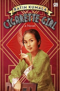 Cigarette Girl by Ratih Kumala