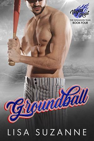Groundball by Lisa Suzanne