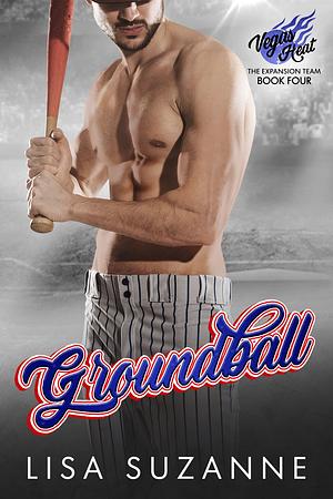 Groundball by Lisa Suzanne